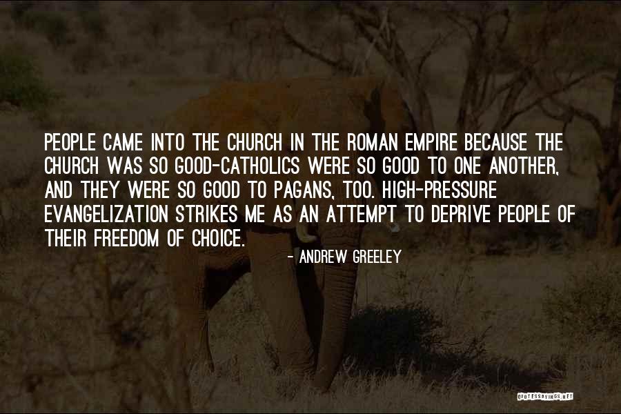 Andrew Greeley Quotes 808390