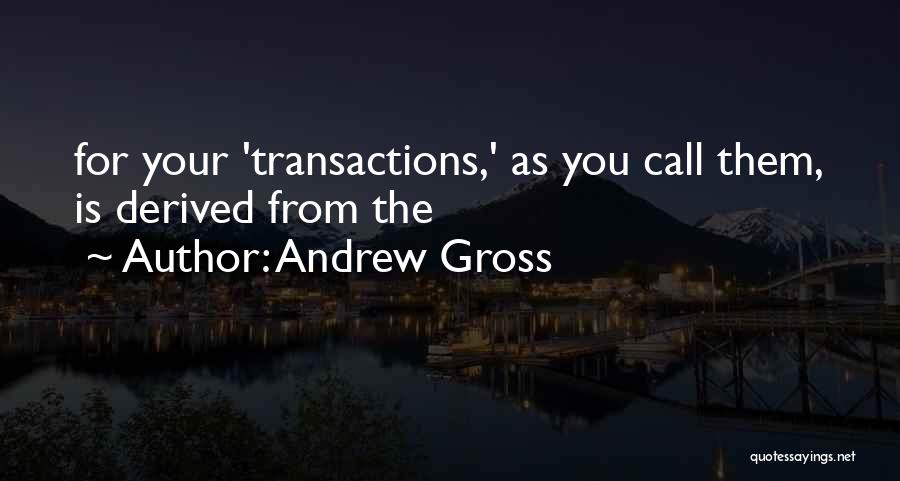 Andrew Gross Quotes 784890