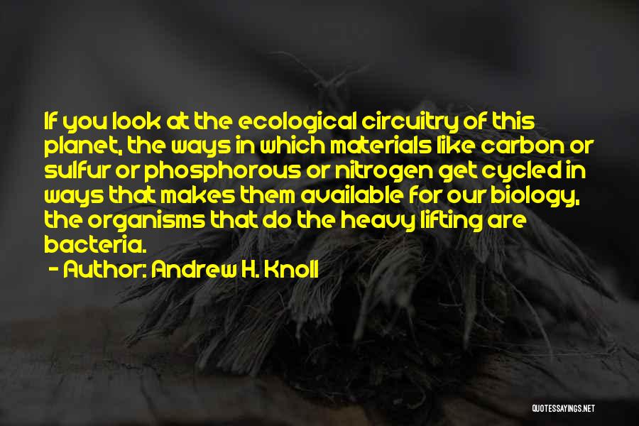 Andrew H. Knoll Quotes 517962