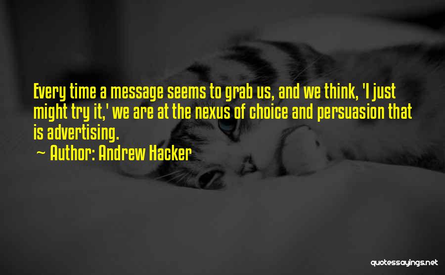 Andrew Hacker Quotes 707386