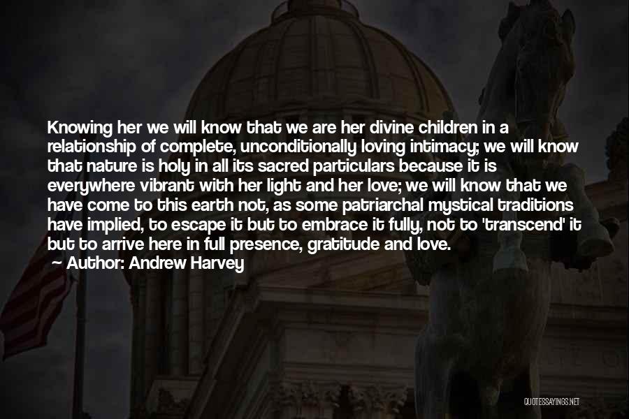 Andrew Harvey Quotes 1135397