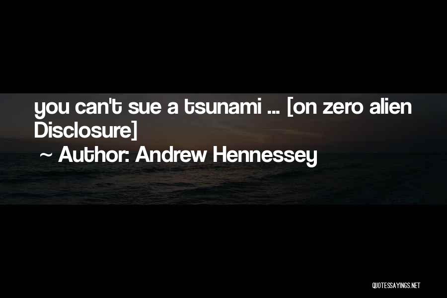 Andrew Hennessey Quotes 467367