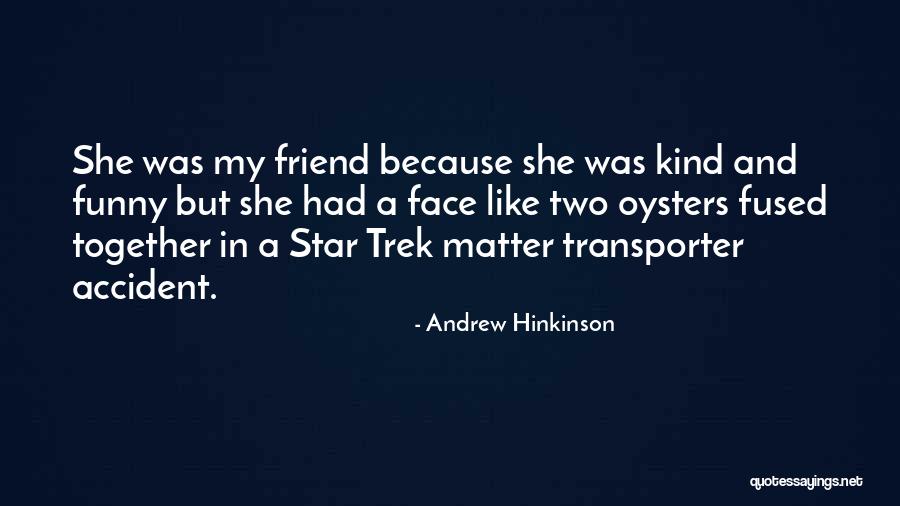 Andrew Hinkinson Quotes 1043005