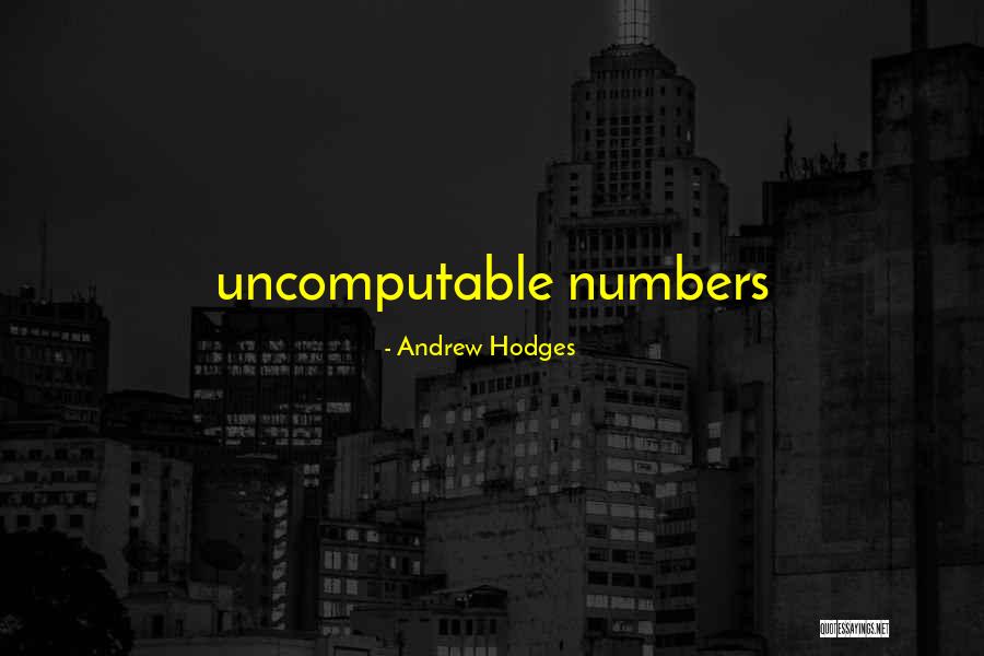 Andrew Hodges Quotes 190152 Andrew Hodges Quotes 190152