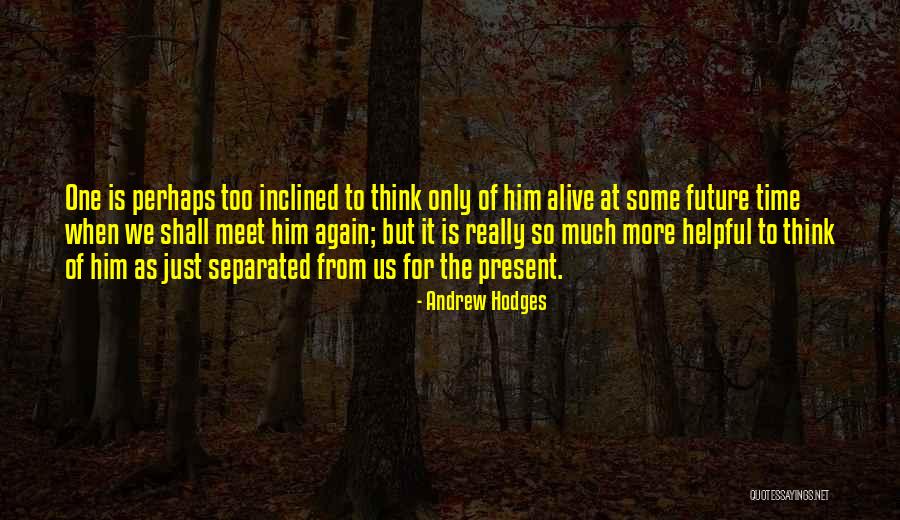 Andrew Hodges Quotes 2119078 Andrew Hodges Quotes 2119078