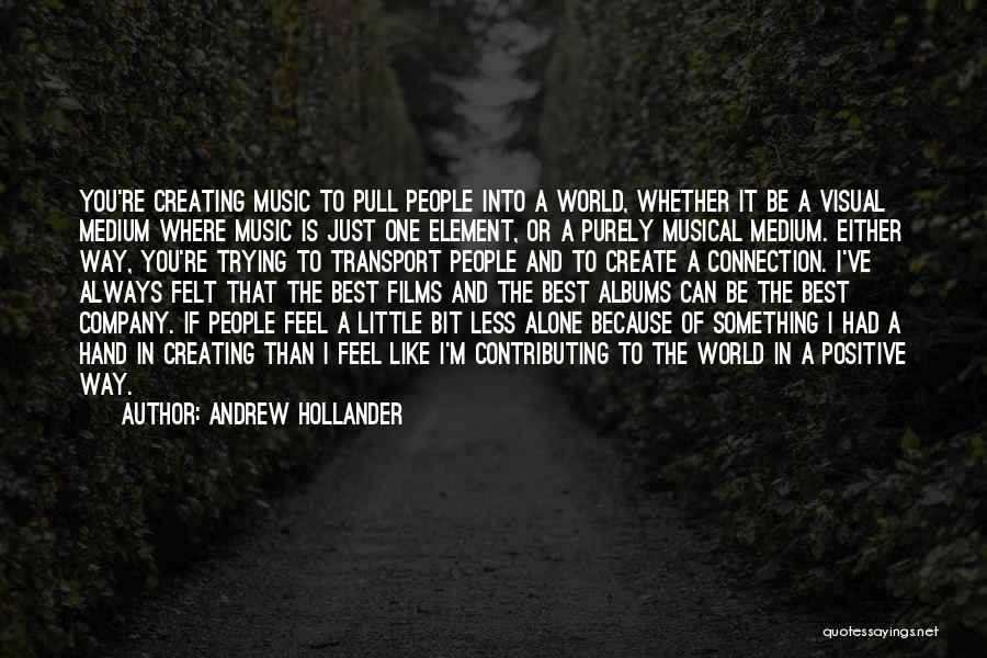 Andrew Hollander Quotes 334240