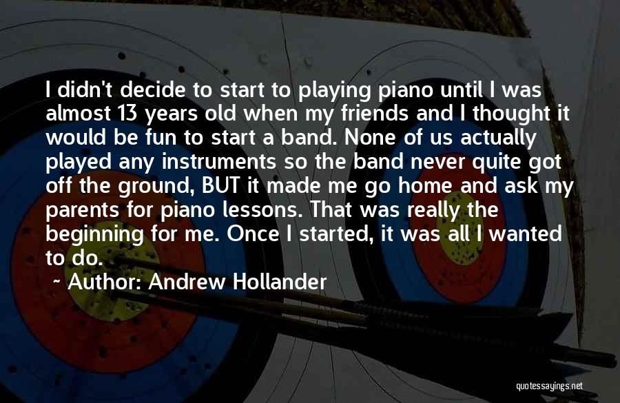 Andrew Hollander Quotes 779942