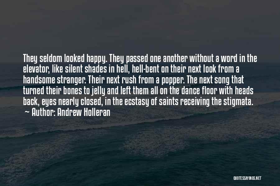 Andrew Holleran Quotes 1025687