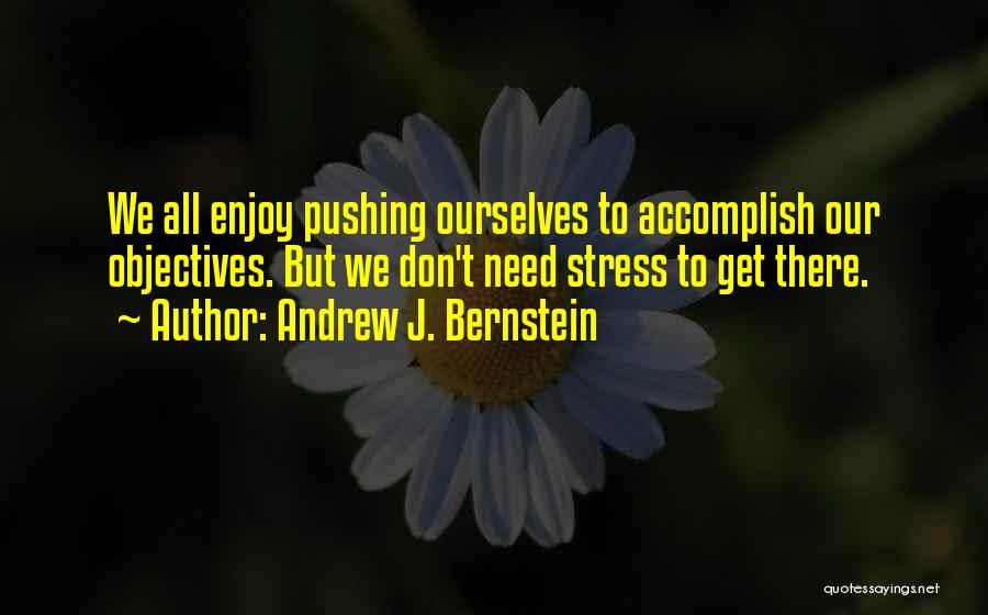 Andrew J. Bernstein Quotes 107702