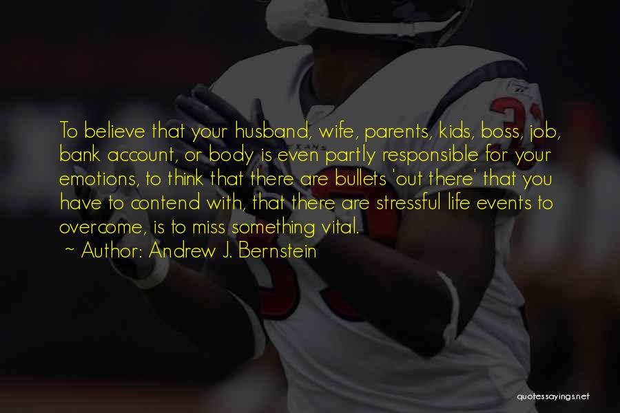 Andrew J. Bernstein Quotes 2015396