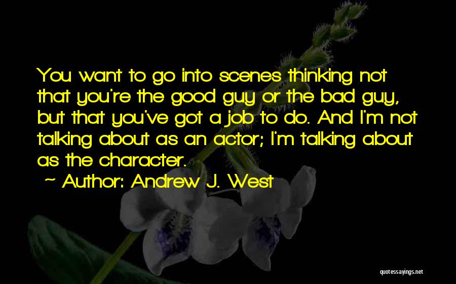 Andrew J. West Quotes 790856