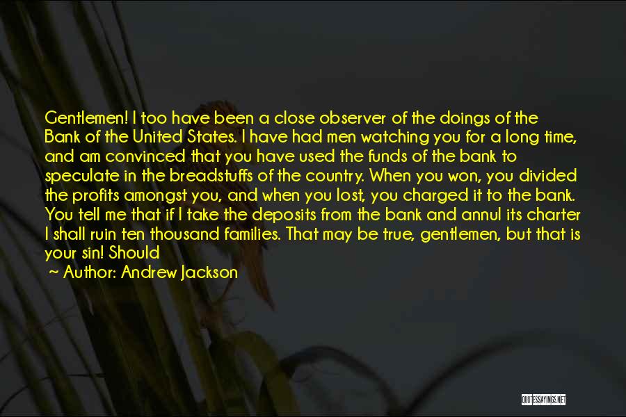 Andrew Jackson Bank Quotes By Andrew Jackson