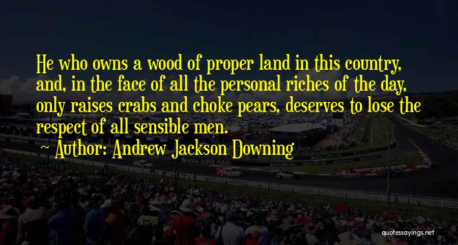 Andrew Jackson Downing Quotes 1657198