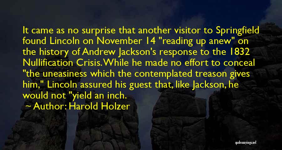 Andrew Jackson Nullification Quotes By Harold Holzer