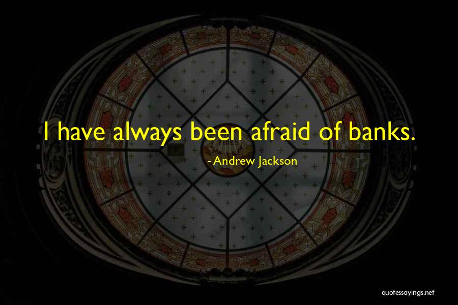 Andrew Jackson Quotes 1558266