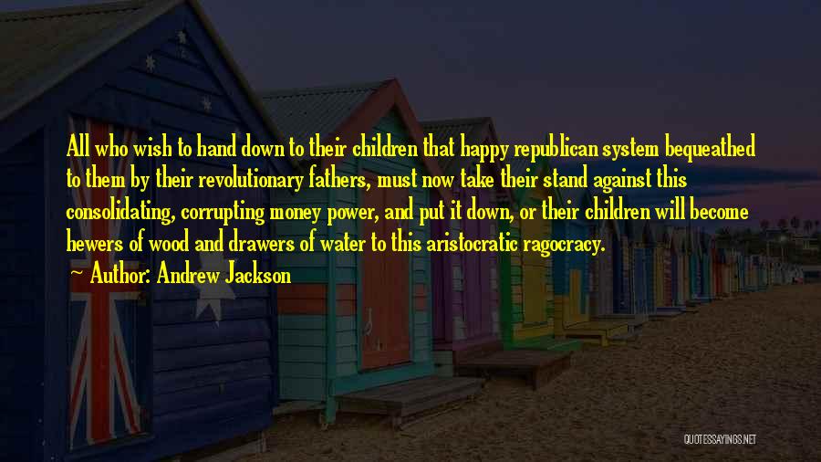 Andrew Jackson Quotes 1657500