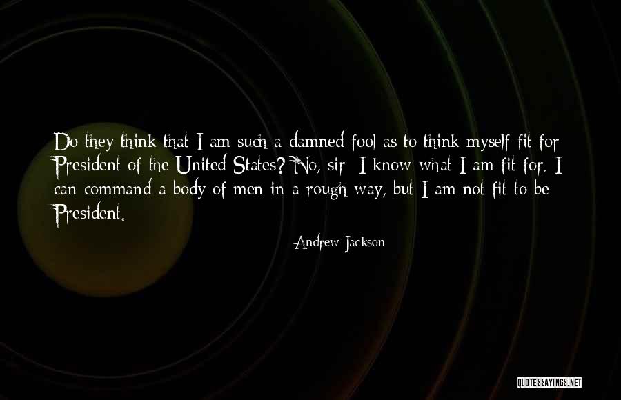 Andrew Jackson Quotes 2182471