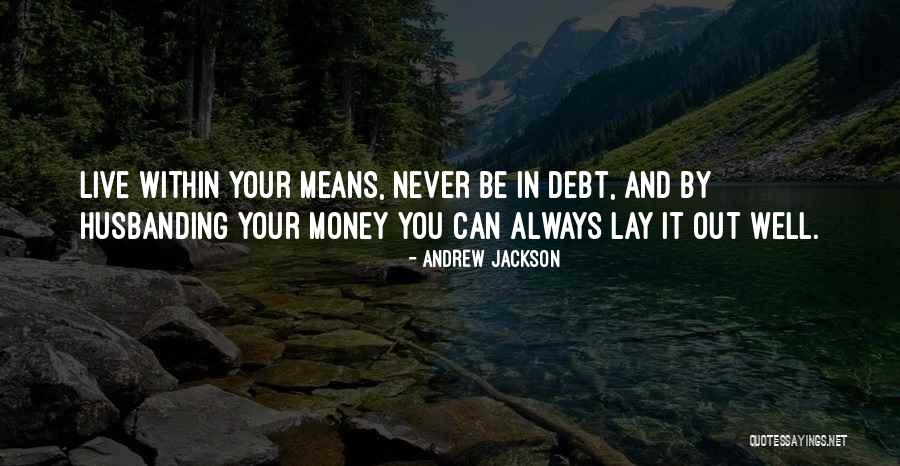 Andrew Jackson Quotes 850275