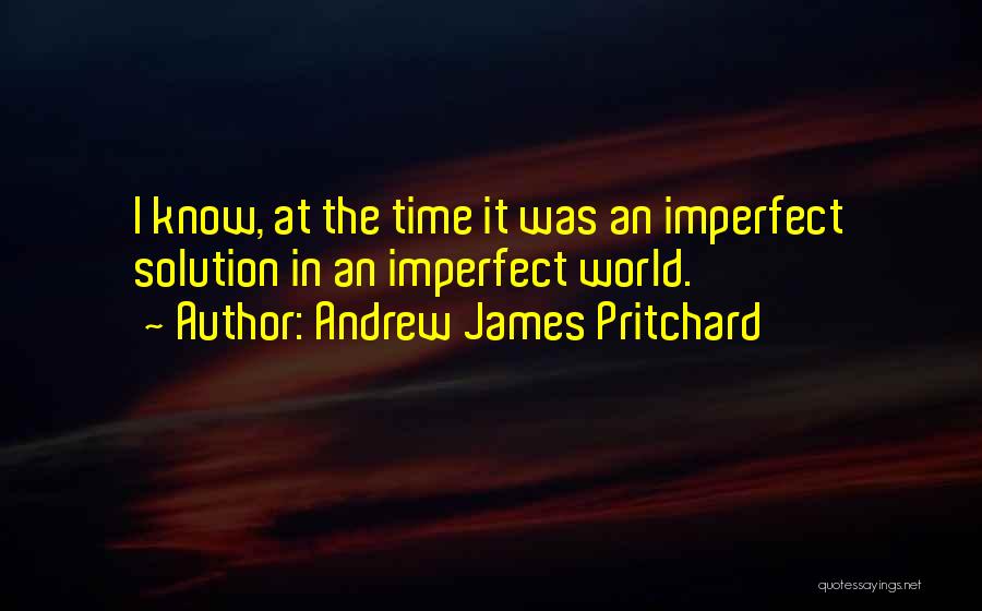 Andrew James Pritchard Quotes 2018680