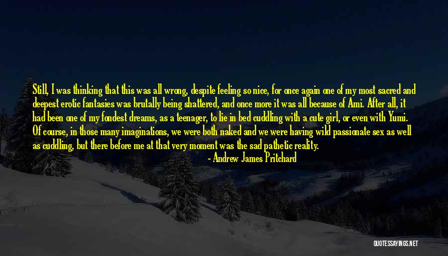 Andrew James Pritchard Quotes 203162