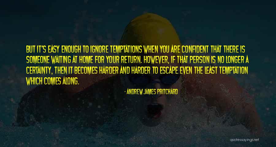 Andrew James Pritchard Quotes 352806