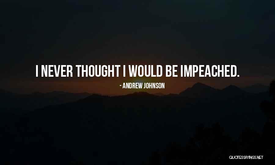 Andrew Johnson Quotes 874573