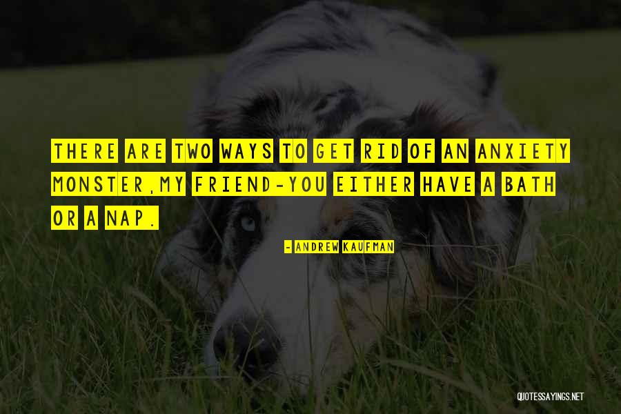 Andrew Kaufman Quotes 1416022 Andrew Kaufman Quotes 1416022