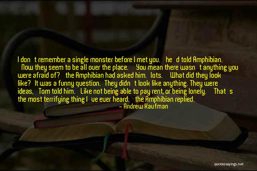 Andrew Kaufman Quotes 1549024 Andrew Kaufman Quotes 1549024