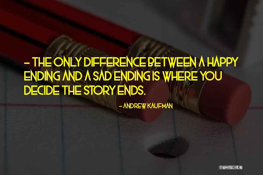 Andrew Kaufman Quotes 1625696