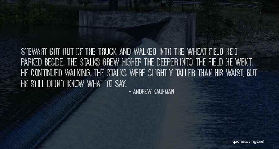 Andrew Kaufman Quotes 1683191