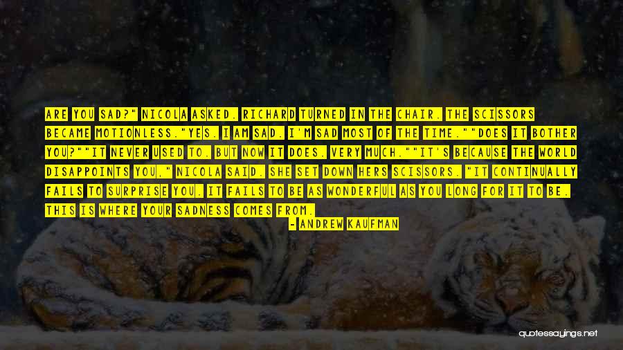 Andrew Kaufman Quotes 1859514 Andrew Kaufman Quotes 1859514