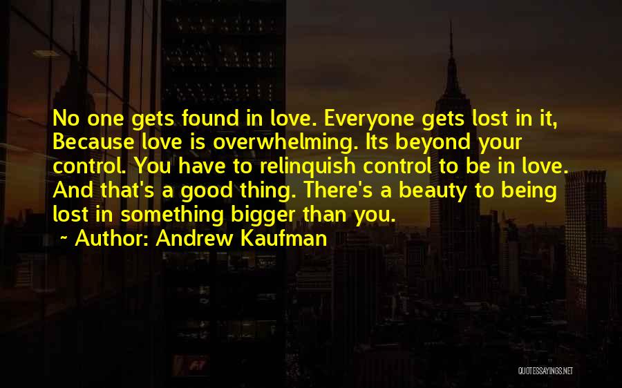 Andrew Kaufman Quotes 2088576