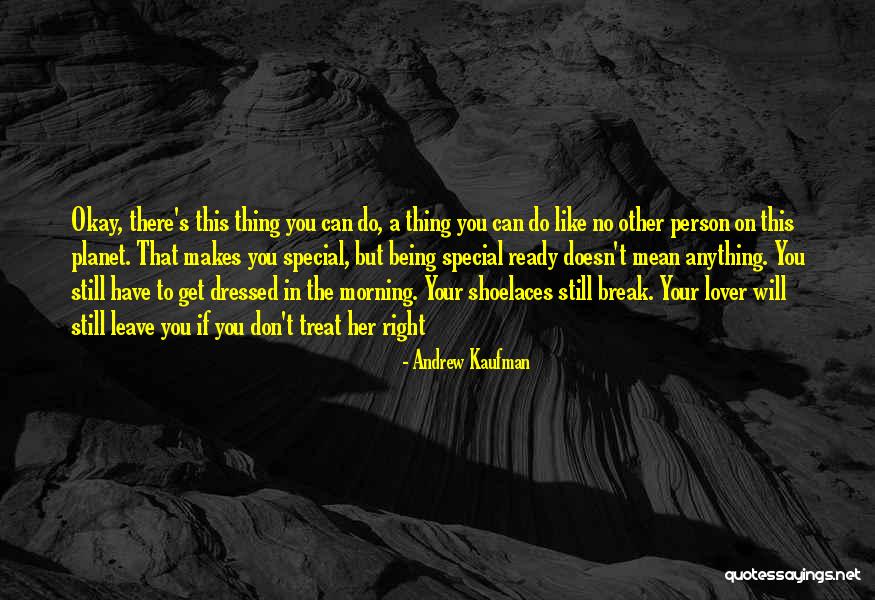 Andrew Kaufman Quotes 2220854