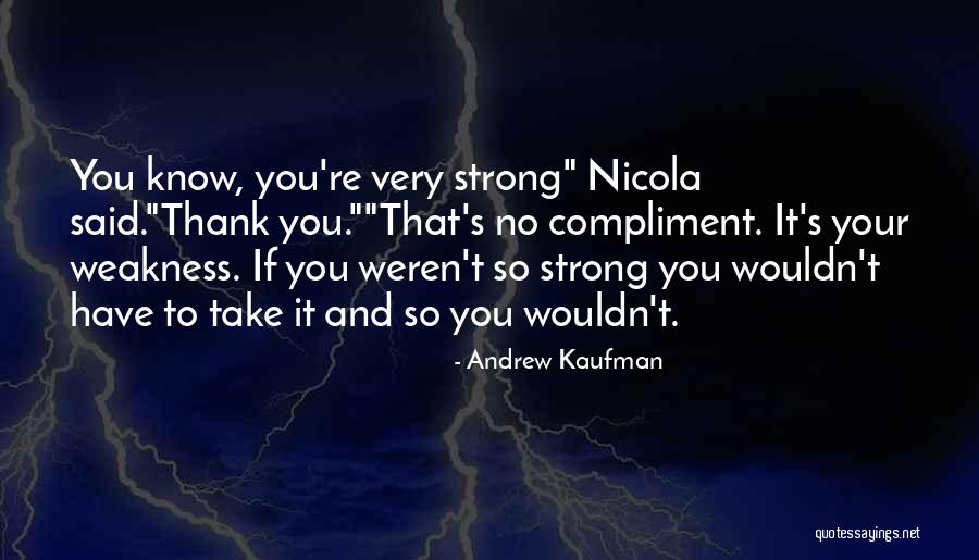 Andrew Kaufman Quotes 775837