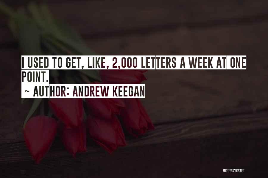 Andrew Keegan Quotes 336026