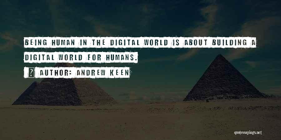 Andrew Keen Quotes 1997993