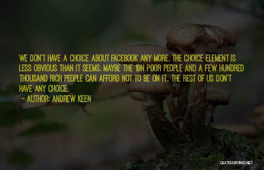 Andrew Keen Quotes 2225534