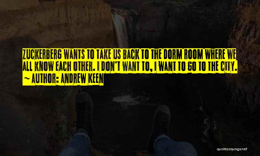 Andrew Keen Quotes 281852