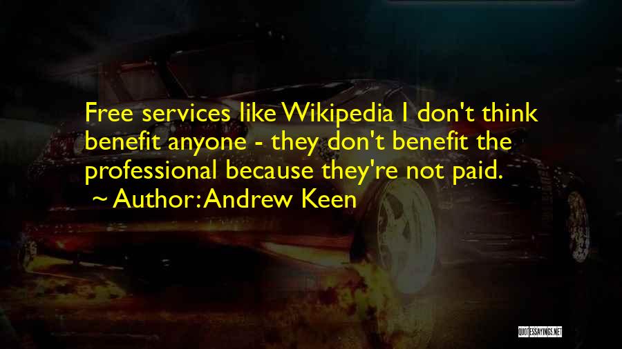 Andrew Keen Quotes 661758