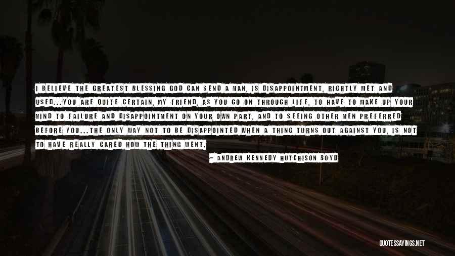 Andrew Kennedy Hutchison Boyd Quotes 1487199 Andrew Kennedy Hutchison Boyd Quotes 1487199