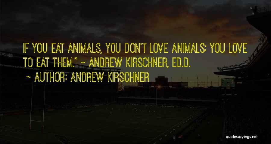 Andrew Kirschner Quotes 1633009