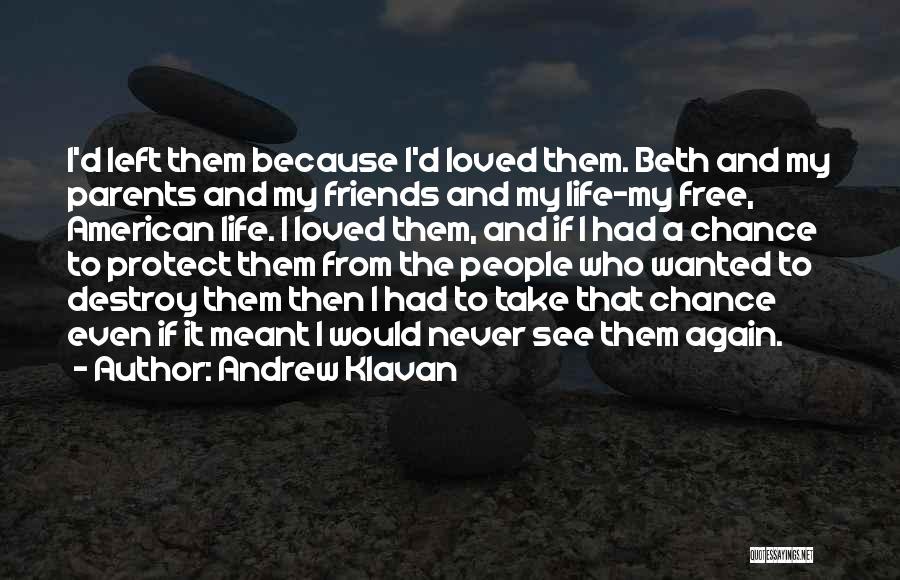 Andrew Klavan Quotes 1243843