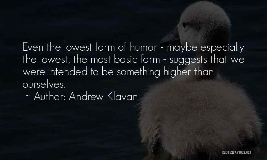 Andrew Klavan Quotes 1309987