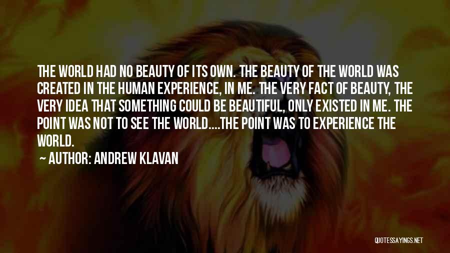 Andrew Klavan Quotes 1971485