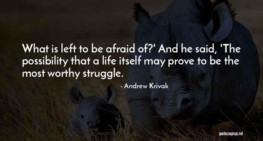 Andrew Krivak Quotes 1659809