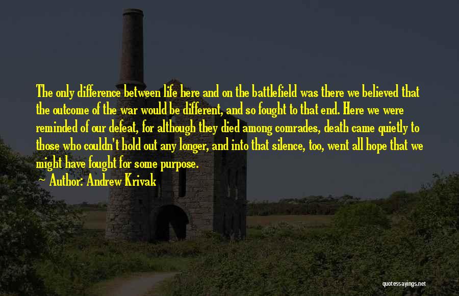 Andrew Krivak Quotes 969814