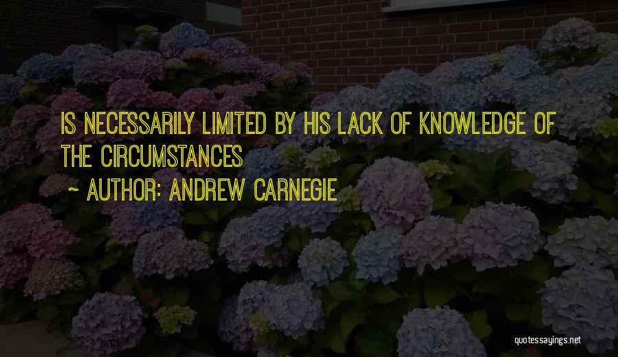 Andrew Lack Quotes By Andrew Carnegie