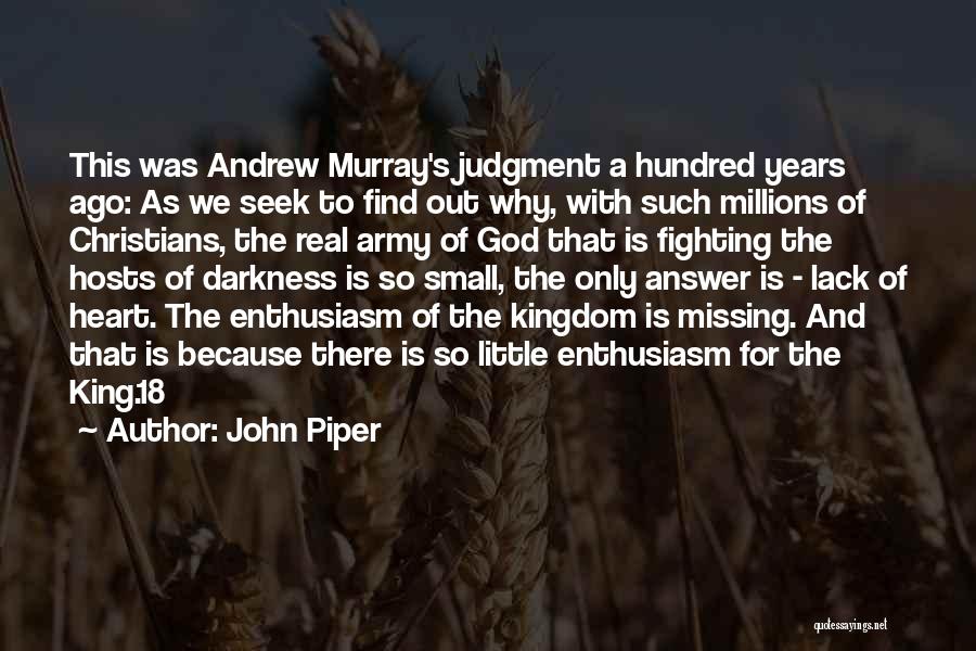 Andrew Lack Quotes By John Piper