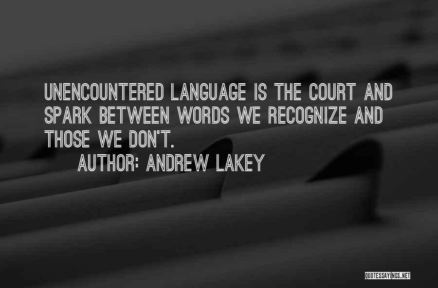Andrew Lakey Quotes 793106