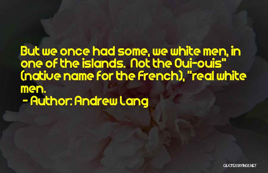 Andrew Lang Quotes 1878173